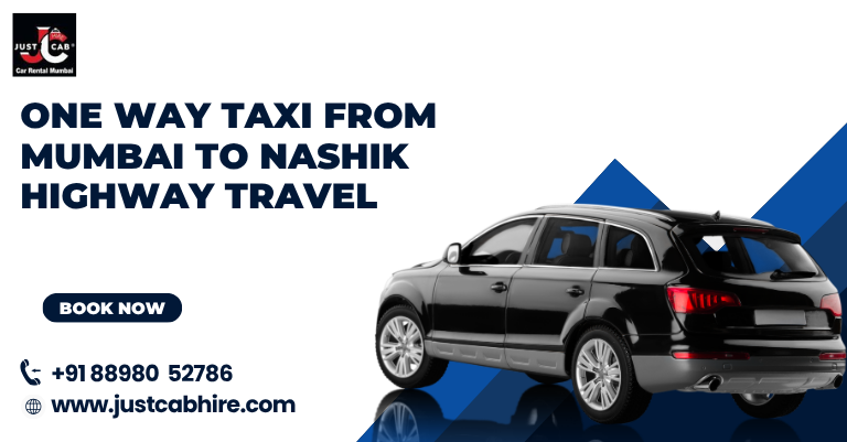 One Way Taxi from Mumbai to Nashik | Affordable Cab Service