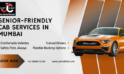 Senior-Friendly Cab Services in Mumbai