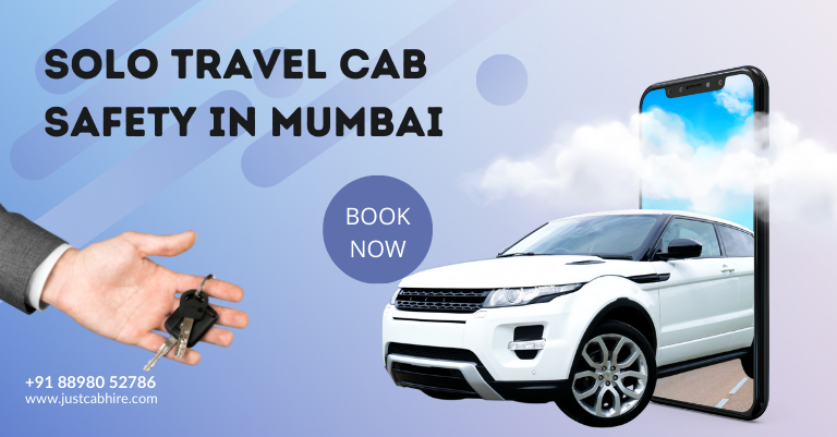 Solo traveler booking Just Cab Hire cab in Mumbai