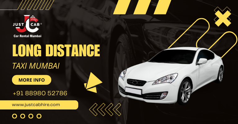 Long Distance Taxi Mumbai | JustCabHire Mumbai – Book Now