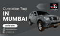 Outstation Cab Booking Guide Maharashtra | JustCabHire Mumbai – Book Now
