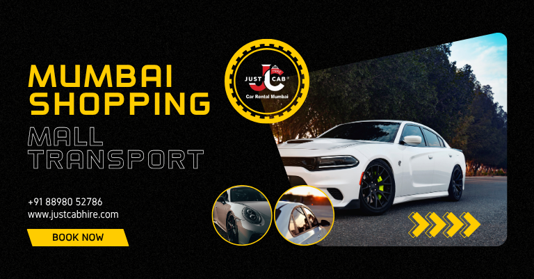 Mumbai Shopping Mall Transport | JustCabHire Mumbai – Book Now
