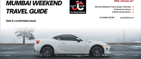 Mumbai Weekend Travel Guide | JustCabHire Mumbai – Book Now