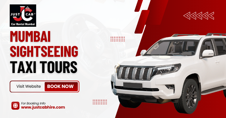 Mumbai Sightseeing Taxi Tours | JustCabHire Mumbai – Book Now