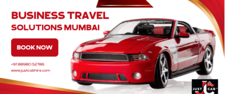 Business Travel Solutions Mumbai | JustCabHire Mumbai – Book Now