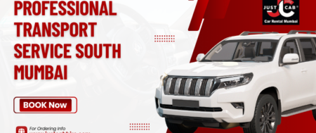 Professional Transport Service South Mumbai | JustCabHire Mumbai – Book Now