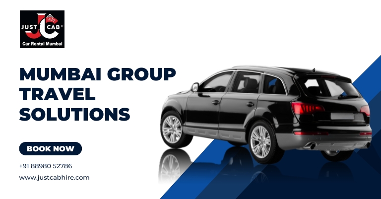 Mumbai Group Travel Solutions | JustCabHire Mumbai – Book Now