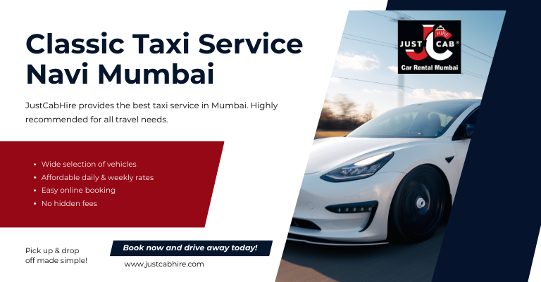 Classic Taxi Service Navi Mumbai | JustCabHire Mumbai – Book Now