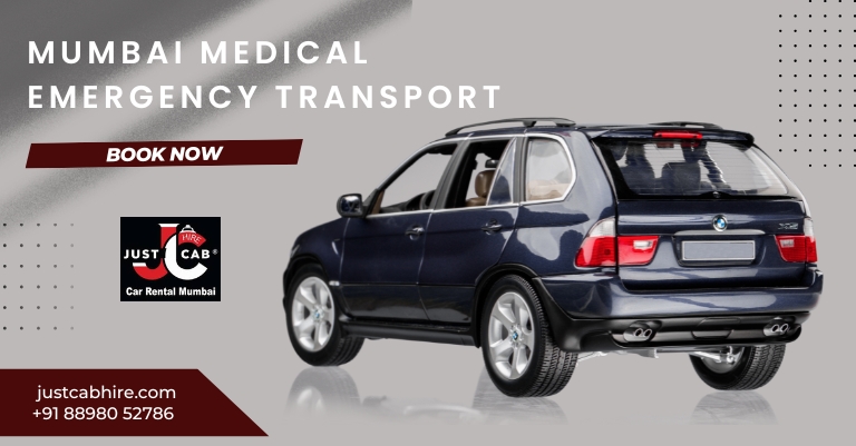 Mumbai Medical Emergency Transport | JustCabHire Mumbai – Book Now