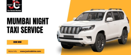 Mumbai Night Taxi Service | JustCabHire Mumbai – Book Now