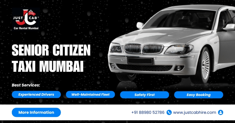 Senior Citizen Taxi Mumbai | JustCabHire Mumbai – Book Now