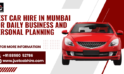 Best Car Hire in Mumbai for Daily Business and Personal Planning