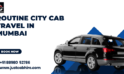 Daily Cab Travel Mumbai for Routine Work and Personal Movement