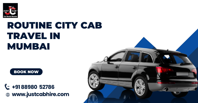 Daily Cab Travel Mumbai for Routine Work and Personal Movement